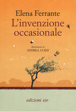 Libro L' invenzione occasionale Elena Ferrante