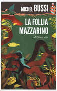 Libro La follia Mazzarino Michel Bussi