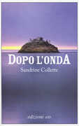 Libro Dopo l'onda Sandrine Collette