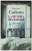 Libro La signora del martedì Massimo Carlotto