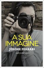 Libro A sua immagine Jérôme Ferrari