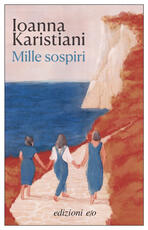 Libro Mille sospiri Ioanna Karistiani