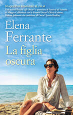 Libro La figlia oscura. Ediz. tie-in Elena Ferrante