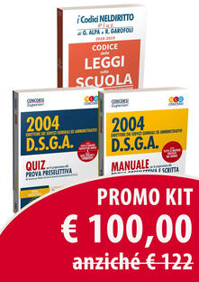 Kit Concorso DSGA: Manuale per la prova preselettiva e prova scritta-Quiz per la preparazione alla prova preselettiva-Codice delle leggi sulla scuola.pdf