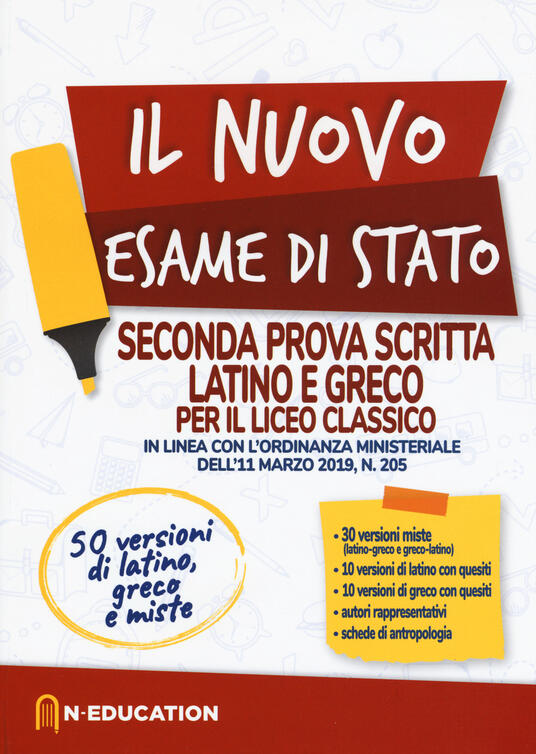 Il nuovo esame di Stato. Seconda prova scritta latino e greco per il
