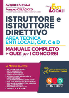 Istruttore e istruttore direttivo area tecnica enti locali, cat. C e D. Manuale completo + quiz per i concorsi. Con software di simulazione.pdf