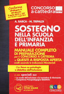 Sostegno nella scuola dellinfanzia e primaria. Manuale completo di preparazione per il concorso a cattedra. Con aggiornamento online.pdf