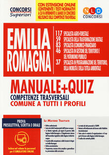 Concorso Regione Emilia Romagna. Manuale + quiz. Competenze trasversali comuni a tutti i profili. Con software di simulazione.pdf