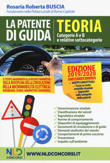 La patente di guida. Teoria. Categorie A e B e relative sottocategorie.pdf