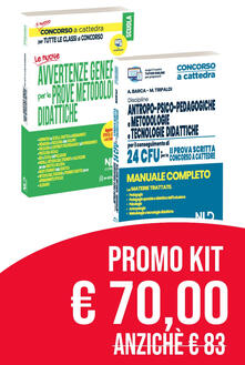 Concorso scuola 2020 kit: Le avvertenze generali per tutte le classi di concorso-Discipline antropo-psico-pedagogiche, metodologie e tecnologie didattiche. Manuale completo per il conseguimento di 24 CFU e pela 2ª prova scritta concorso a cattedre.pdf