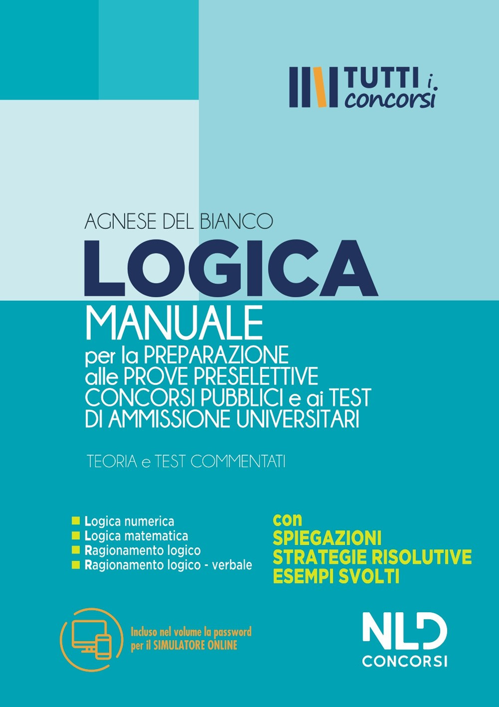 Image of Manuale di logica per la preparazione alle prove preselettive dei concorsi pubblici e ai test di ammissione universitari