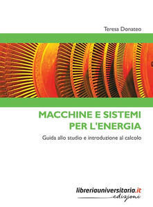 Macchine e sistemi per lenergia. Guida allo studio e introduzione al calcolo.pdf