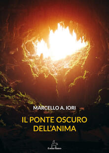Il ponte oscuro dellanima.pdf