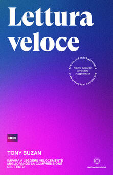 Lettura veloce. Impara a leggere velocemente migliorando la comprensione del testo.pdf