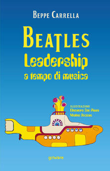 Beatles. Leadership a tempo di musica.pdf