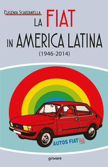 La Fiat in America Latina (1946-2014).pdf