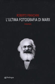 L ultima fotografia di Marx.pdf