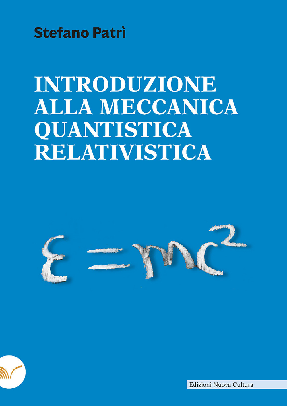 Image of Introduzione alla meccanica quantistica relativistica