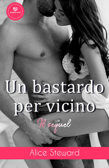 Un bastardo per vicino. Il sequel.pdf