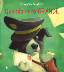 Quando sarò grande. Ediz. a colori.pdf