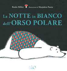 La notte in bianco dellorso polare. Ediz. a colori.pdf