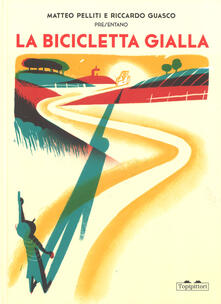 La bicicletta gialla. Ediz. a colori.pdf