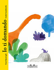 Libro Io ti domando Giusi Quarenghi Guido Scarabottolo