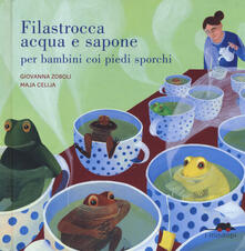 Filastrocca acqua e sapone per bambini coi piedi sporchi. Ediz. a colori.pdf