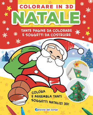 Immagini Natale Colorare.Natale Colorare In 3d Roberta Fanti Libro Edizioni Del Borgo Ibs