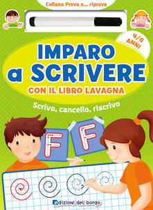 Imparo a scrivere con il libro lavagna. Scrivo, cancello, riscrivo. 4-6 anni. Con pennarello con inchiostro a base dacqua.pdf
