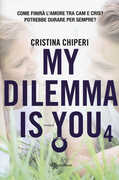 Libro My dilemma is you. Vol. 4 Cristina Chiperi