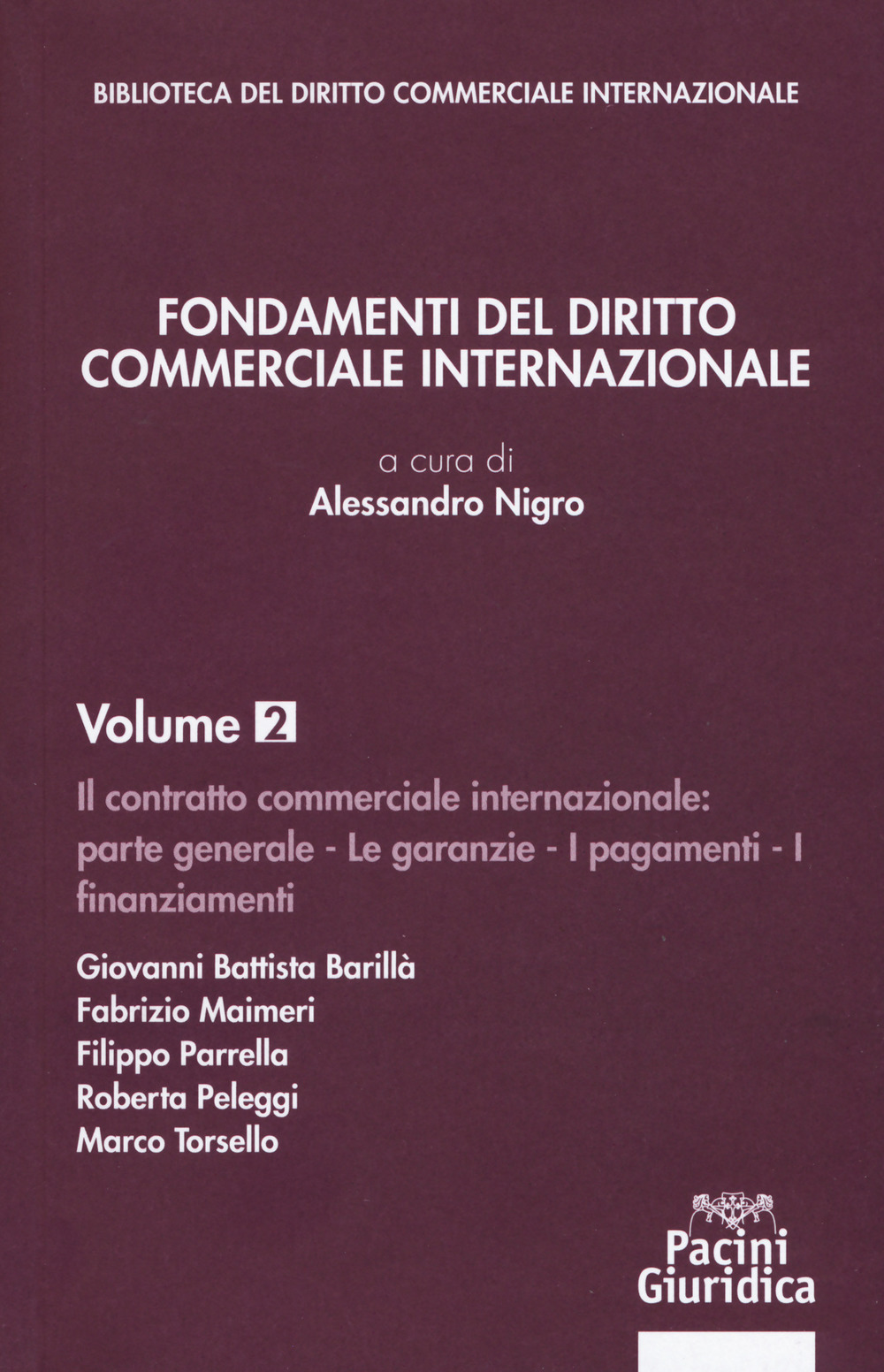 Image of Fondamenti del diritto commerciale internazionale. Vol. 2: Parte generale: le garanzie, i pagamenti, i finanziamenti.