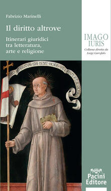Il diritto altrove. Itinerari giuridici tra letteratura, arte e religione.pdf