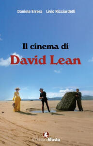 Libro Il cinema di David Lean Livio Ricciardelli Daniele Errera