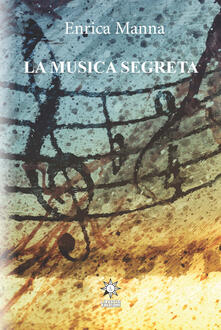 La musica segreta. Ediz. integrale.pdf