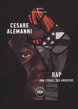 Libro Rap. Una storia, due Americhe Cesare Alemanni