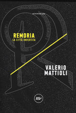 Libro Remoria. La città invertita Valerio Mattioli