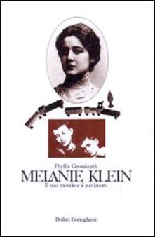 Melanie Klein. Il suo mondo e il suo lavoro.pdf