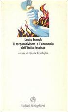 Libro Il corporativismo e l'economia dell'Italia fascista Louis Franck