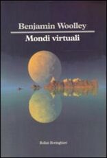 Libro Mondi virtuali Benjamin Woolley