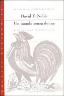 Un mondo senza donne e la scienza occidentale.pdf
