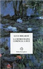 Libro La democrazia comincia a due Luce Irigaray