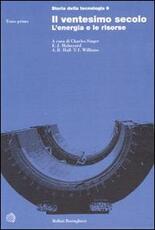 Libro Storia della tecnologia. Vol. 6: Il ventesimo secolo. L'energia e le sue risorse.