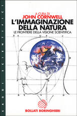 Libro L' immaginazione della natura. Le frontiere della visione scientifica John Cornwell