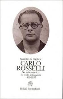 Carlo Rosselli. Socialista eretico ed esule antifascista 1889-1937.pdf