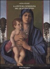Libro La pittura veneziana del Quattrocento. I Bellini e Andrea Mantegna Otto Pächt