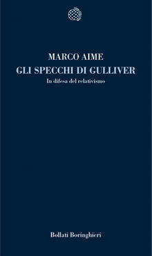 Gli specchi di Gulliver. In difesa del relativismo.pdf