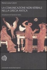 Libro La comunicazione non verbale nella Grecia antica M. Luisa Catoni