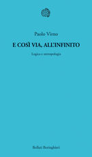 Libro E così via, all'infinito. Logica e antropologia Paolo Virno