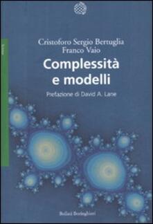 Complessità e modelli. Un nuovo quadro interpretativo per la modellizzazione nelle scienze della natura e della società.pdf
